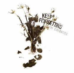 The Cinematics : Keep Forgetting